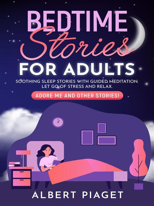 Title details for Bedtime Stories for Adults: Adore Me and Other Stories! by Albert Piaget - Available